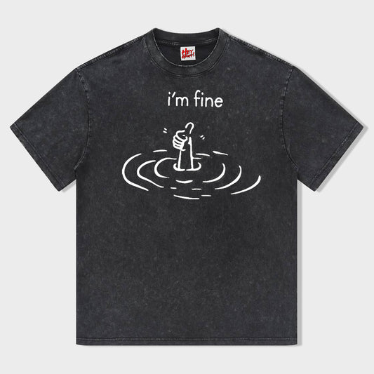 Vintage I'm Fine T-shirt