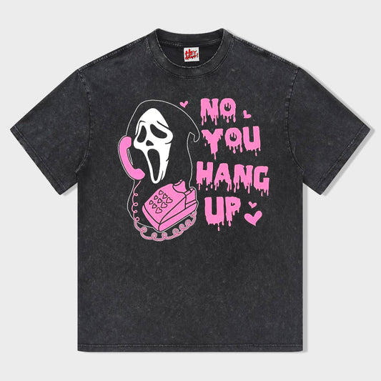 No You Hang Up Slim Fit T-Shirt