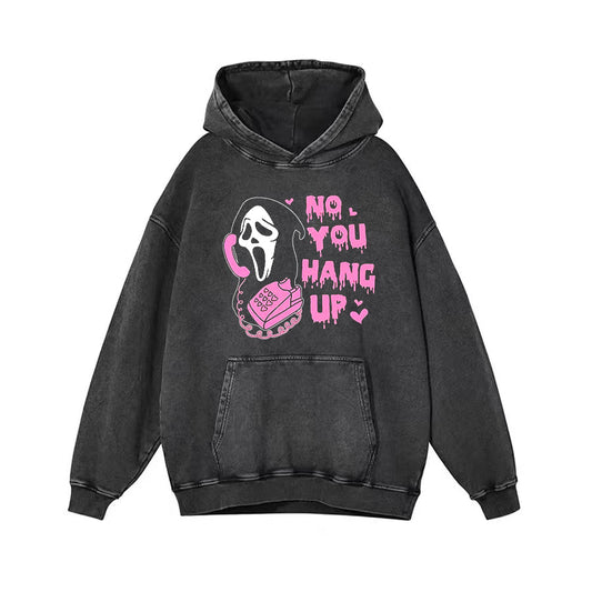 No You Hang Up Slim Fit Unisex Hoodie