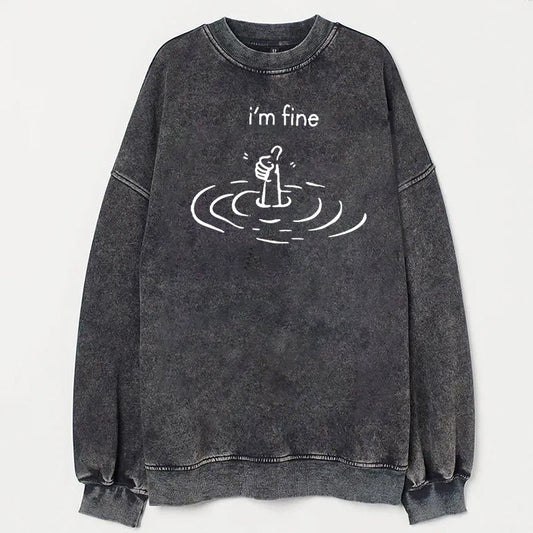 Vintage I'm Fine Unisex Sweatshirt