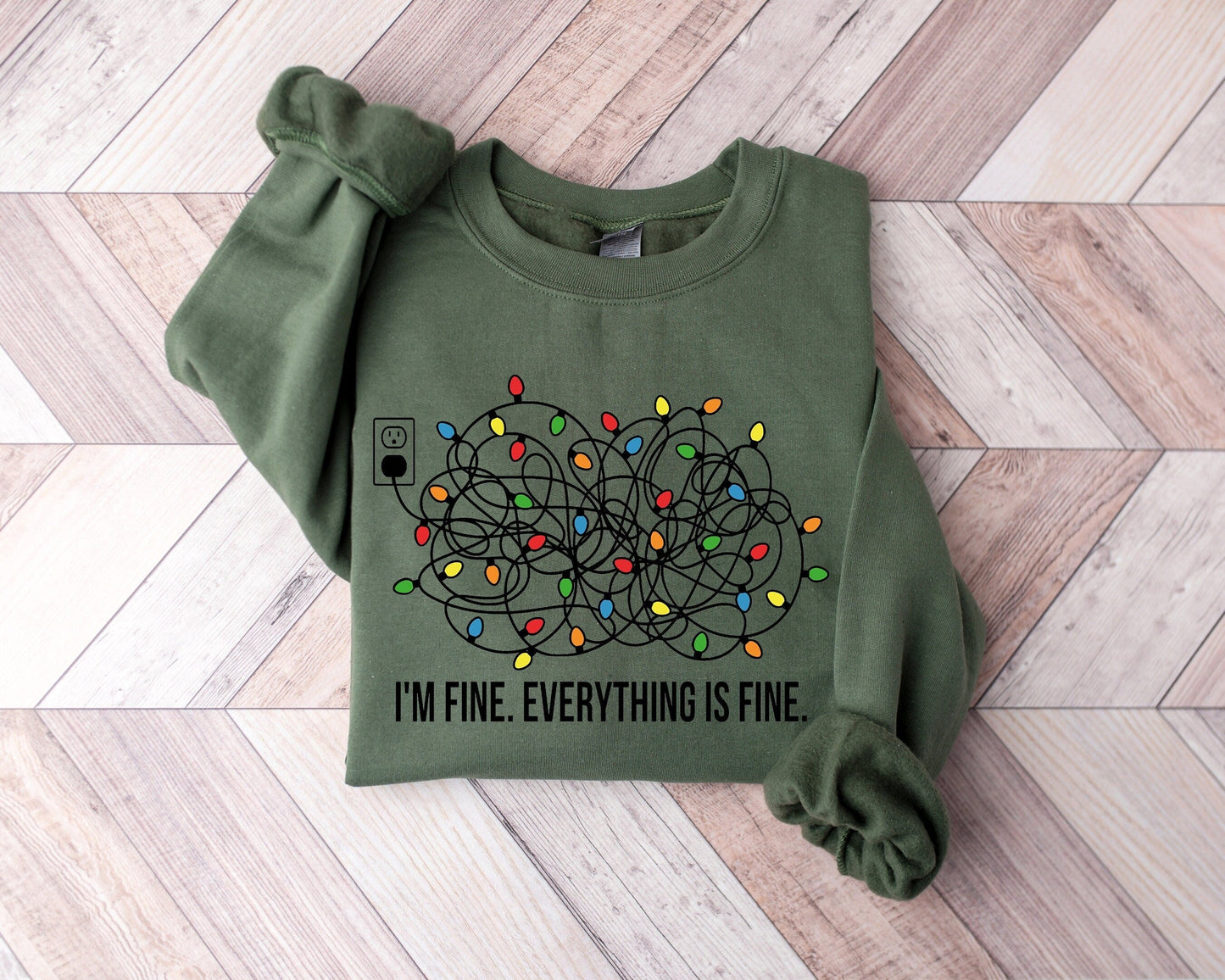 I'm Fine Everything Is Fine Sweatshirt